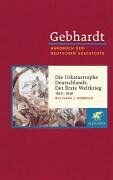 Mommsen, Wolfgang J. - Handbuch der deutschen Geschichte in 24 Bänden. Bd.17: Die Urkatastrophe Deutschlands. Der Erste Weltkrieg (1914-1918) - Preis vom 11.10.2026 03:10:56 h