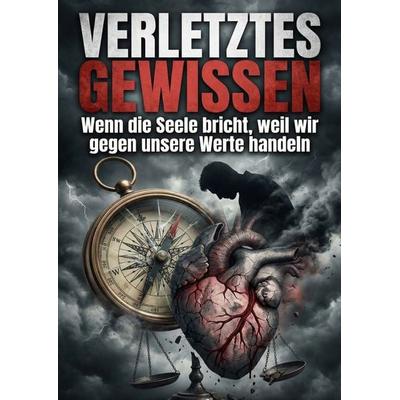Verletztes Gewissen, Taschenbuch von Hanna M. Graf, Epubli, 978-3-565-26452-0