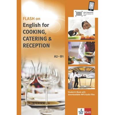 FLASH on – English for Cooking, Catering & Reception A2–B1, Taschenbuch von , Klett Sprachen GmbH, 978-3-12-501692-7
