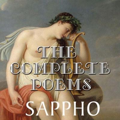 The Complete Poems - Sappho, Audio, 4099995200539