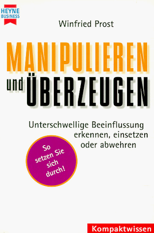 Winfried Prost - Manipulieren und überzeugen - Preis vom 09.10.2026 07:28:09 h