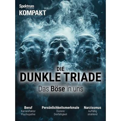 Spektrum Kompakt 6/2024- Die dunkle Triade, Taschenbuch von Spektrum der Wissenschaft, Spektrum der Wissenschaft, 978-3-95892-850-3