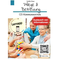 Pflege & Betreuung Band 03: Kommunikation, Schulbücher von Sybille Disse