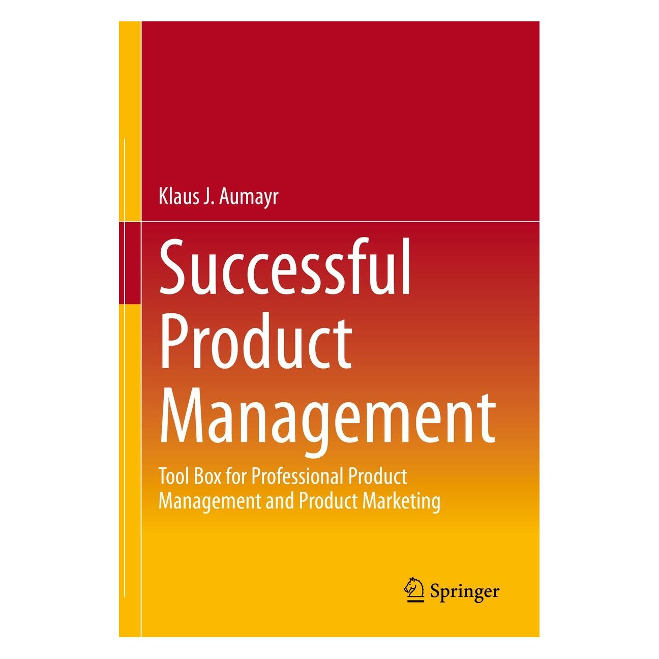 Springer Aumayr:Successful Product Management (Englisch, Hardcover, Klaus J. Aumayr) (9783658382759)