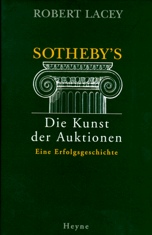 Robert Lacey - Sotheby's. Die Kunst der Auktionen. Eine Erfolgsgeschichte - Preis vom 10.10.2026 11:48:34 h