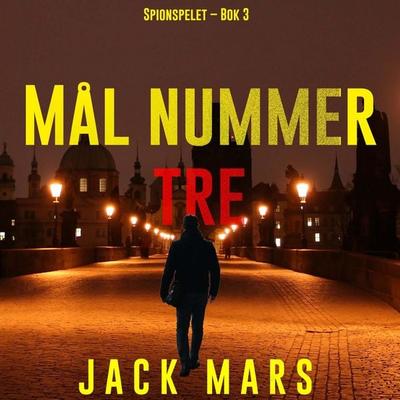 Mål nummer tre (Spionspelet – Bok 3) - Jack Mars, Audio, 9798261401896