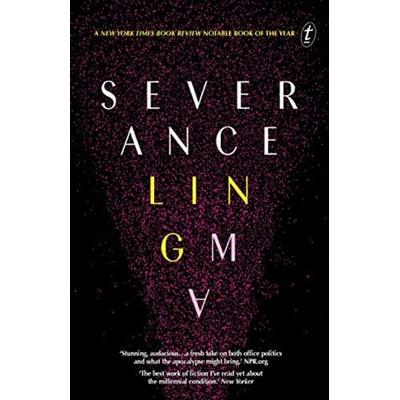 Severance, Taschenbuch von Ling Ma, Turnaround, 978-1-922330-64-2