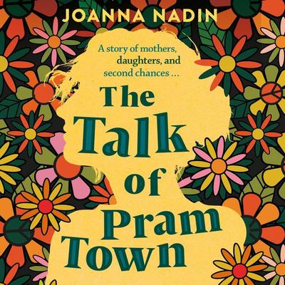 The Talk of Pram Town - Joanna Nadin, Audio, 9781529024661