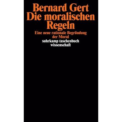 Die moralischen Regeln, Taschenbuch von Bernard Gert, Suhrkamp, 978-3-518-28005-8