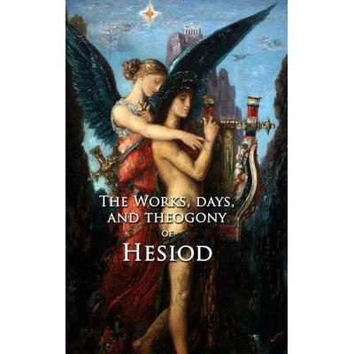 The Works, Days, and Theogony of Hesiod, Gebundene Ausgabe von Hesiod, Athena Press