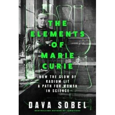 The Elements of Marie Curie, Taschenbuch von Dava Sobel, HarperCollins, 978-0-00-853695-4