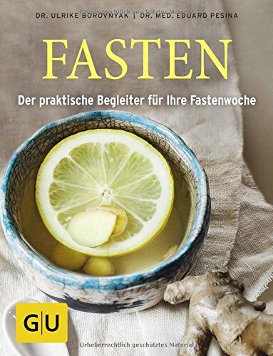 Ulrike Borovnyak - Fasten: Der praktische Begleiter für Ihre Fastenwoche (GU Einzeltitel Gesundheit/Fitness/Alternativheilkunde) - Preis vom 17.10.2026 19:25:27 h