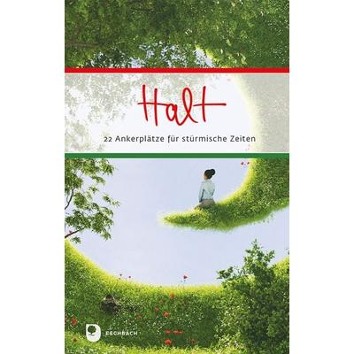 Halt, Gebundene Ausgabe von , Verlag am Eschbach, 978-3-9870025-1-9