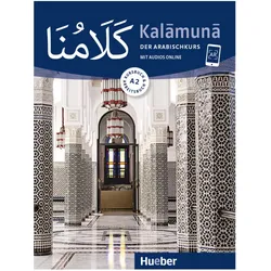Kalamuna A2 - Der Arabischkurs, Sprachbücher von Mohamed Alden, Gisela Kitzler, Daniel Krasa