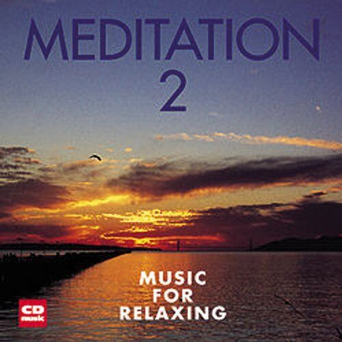 Various - Meditation 2 - Music for Relaxing - Preis vom 05.10.2026 03:47:11 h