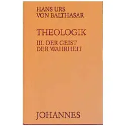 Theologik 3 / Der Geist der Wahrheit, Fachbücher von Hans Urs von Balthasar
