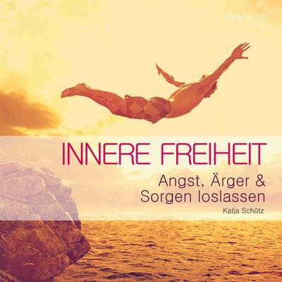 Innere Freiheit - Katja Schuetz, Audio, 9783944188478