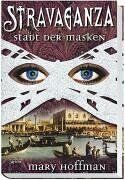 Mary Hoffman - Stravaganza 01. Stadt der Masken - Preis vom 13.10.2026 19:28:25 h