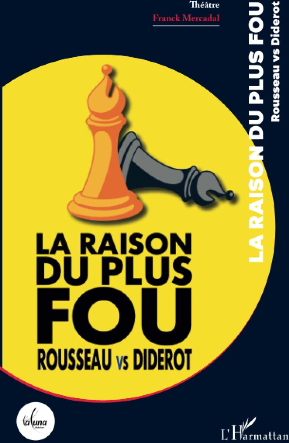 Franck Mercadal - La raison du plus fou : Rousseau vs Diderot : théâtre - Preis vom 10.10.2026 11:48:34 h