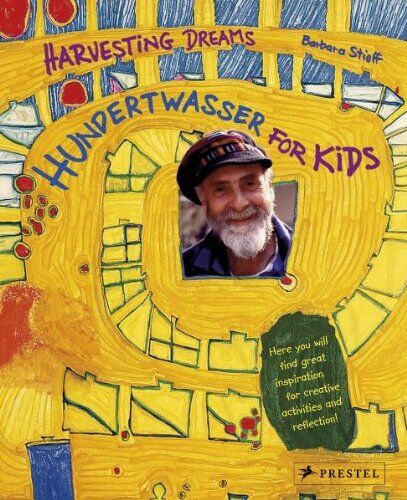 Barbara Stieff - Harvesting Dreams Hundertwasser for Kids - Preis vom 09.10.2026 07:28:09 h