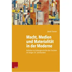 Tanner:Materialität und Macht in der Mo, Fachbücher von Jakob Tanner