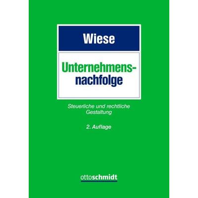 Unternehmensnachfolge, Gebundene Ausgabe von Christian Bochmann,Johannes Bassler,Thorben Rein,Helmut Rundshagen,Ulrike Leyh, Verlag Dr. Otto Schmidt