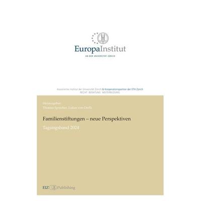 Familienstiftungen – neue Perspektiven, Taschenbuch von Thomas Sprecher, EIZ Publishing, 978-3-03805-683-6