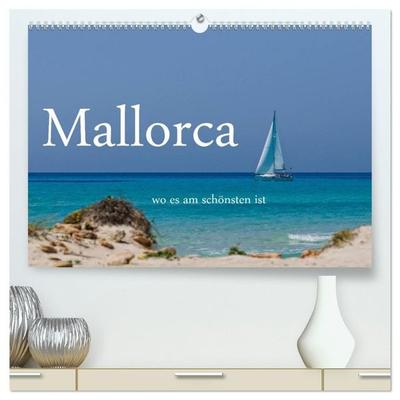 Mallorca wo es am schönsten ist (hochwertiger Premium Wandkalender 2027 DIN A2 quer), Kunstdruck in Hochglanz