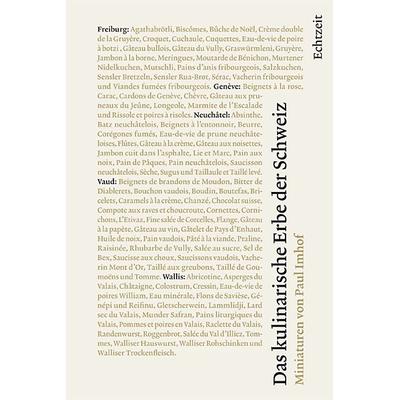 Das kulinarische Erbe der Schweiz, Gebundene Ausgabe von Paul Imhof, Echtzeit Verlag, 978-3-905800-64-7