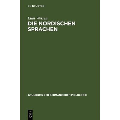 Die nordischen Sprachen, Gebundene Ausgabe von Elias Wessen, De Gruyter, 978-3-11-000172-3