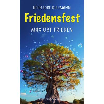 Friedensfest, Gebundene Ausgabe von Heidelore Diekmann, Fischer, Karin, 978-3-8422-4988-2