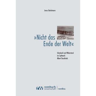„Nicht das Ende der Welt“, Taschenbuch von Jonas Bokelmann, Rombach Wissenschaft, 978-3-9885816-1-7