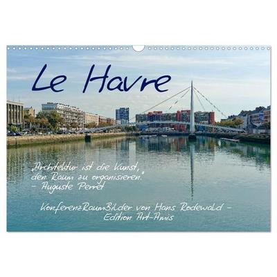 Le Havre - Perle an der Seinemündung (Wandkalender 2027 DIN A3 quer), CALVENDO Monatskalender