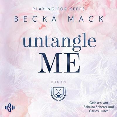 Playing For Keeps 3: Untangle Me - Becka Mack, Audio, 9783844946710