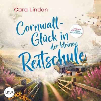 Cornwall-Glück in der kleinen Reitschule - Cara Lindon, Audio, 4069829328678