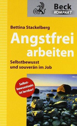 Bettina Stackelberg - Angstfrei arbeiten: Selbstbewusst und souverän im Job - Preis vom 30.09.2026 09:01:18 h