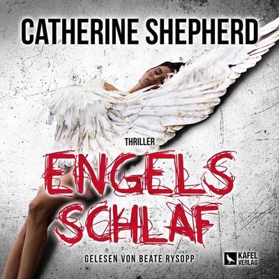 Engelsschlaf: Thriller - Catherine Shepherd, Audio, 4066339317369