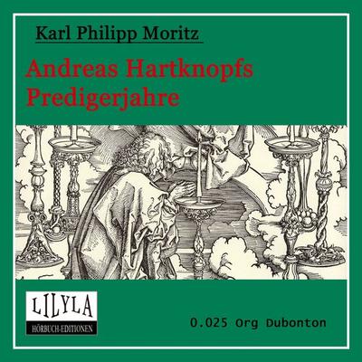 Andreas Hartknopfs Predigerjahre - Karl Philipp Moritz, Audio, 9783959895262