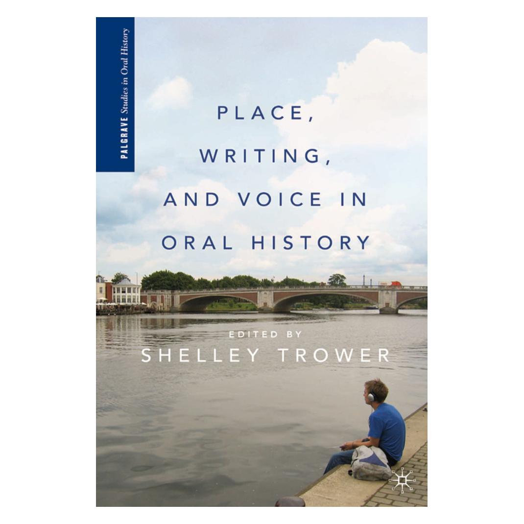 Springer Place, Writing, and Voice in Oral History (Englisch, Softcover, S Trower) (56826964)