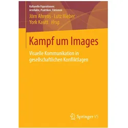 Kampf um Images, Fachbücher von Lutz Hieber, York Kautt, Jörn Ahrens