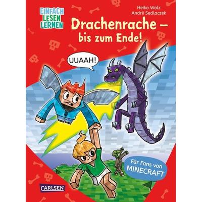 Minecraft 3: Drachenrache – bis zum Ende!, Gebundene Ausgabe von Heiko Wolz, Carlsen, 978-3-551-06846-0