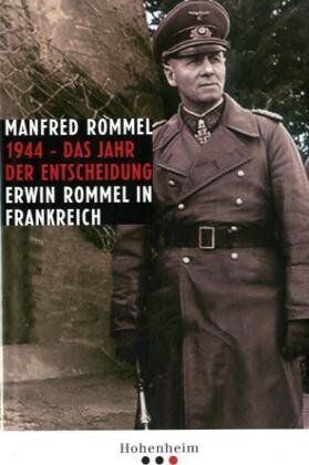 Manfred Rommel - 1944 – das Jahr der Entscheidung: Erwin Rommel in Frankreich - Preis vom 09.10.2026 07:28:09 h