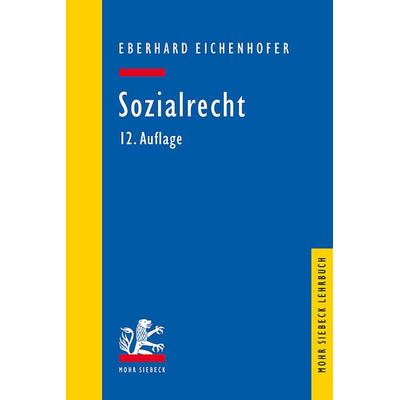 Sozialrecht, Taschenbuch von Eberhard Eichenhofer, Mohr Siebeck, 978-3-16-160717-2