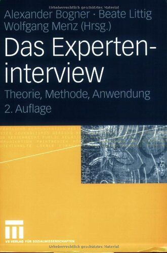 Alexander Bogner - Das Experteninterview: Theorie, Methode, Anwendung - Preis vom 09.10.2026 07:28:09 h