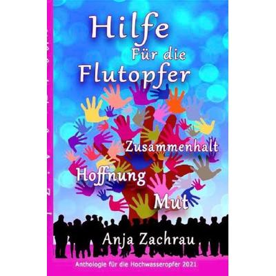 Spendenbuch-Anthologie Kurzgeschichten / Hilfe Für die Flutopfer - Band 5, Taschenbuch von Autorengemeinschaft & wirschreibenfürahrweiler-Band für