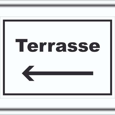 HB-Druck Terrasse Schild mit Text und Richtungspfeil links waagerecht A0 (841x1189mm)