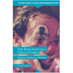 The Education of a Circus Clown, Fachbücher von David Carlyon