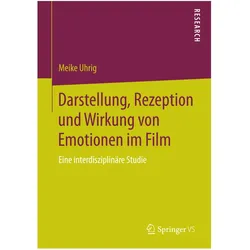 Darstellung, Rezeption und Wirkung von Emotionen im Film, Fachbücher von Meike Uhrig