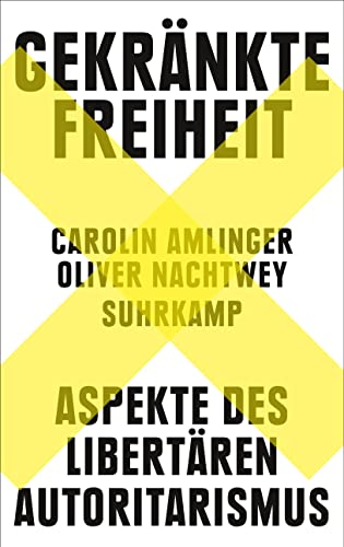 Carolin Amlinger - Gekränkte Freiheit: Aspekte des libertären Autoritarismus Ein wichtiger und hochaktueller Beitrag zur Debatte über den Zustand unserer Demokratie - Preis vom 14.10.2026 23:07:16 h