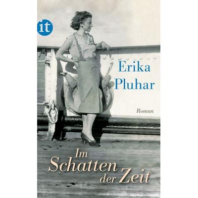 Im Schatten der Zeit, Taschenbuch von Erika Pluhar, Insel, 978-3-458-35947-0